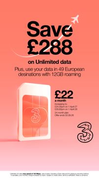 Three ad — Save £288 on unlimited data with European roaming